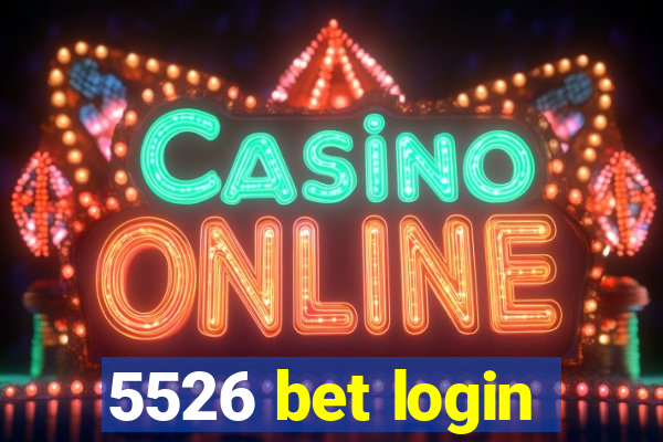 5526 bet login